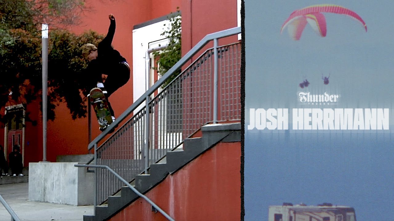 Josh Herrmann: Thunder Trucks